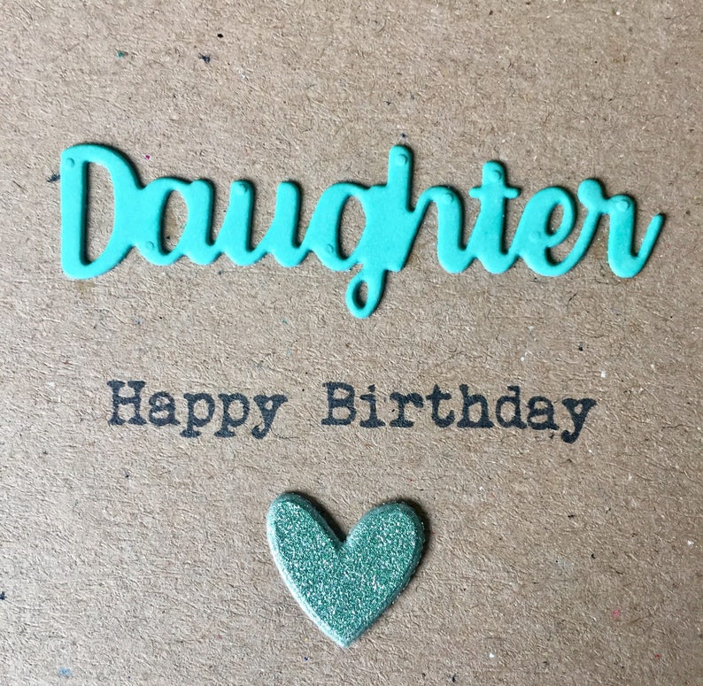 Daughter Happy Birthday card Heart. Handmade