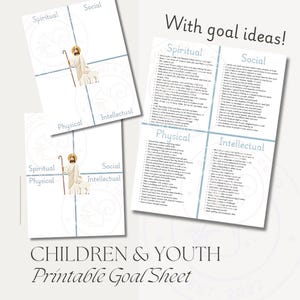 May include: Printable goal sheets for children and youth, featuring a grid with categories like Spiritual, Social, Physical, and Intellectual. The sheets include goal ideas and the text "With goal ideas!" and "CHILDREN & YOUTH Printable Goal Sheet".