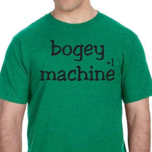 Bogey Machine T-Shirt Summer Great Golfer Gift Cart Course Green Club Ball Tee Hole in One Par Putter Driver Beer Dad Papa Husband Grandpa