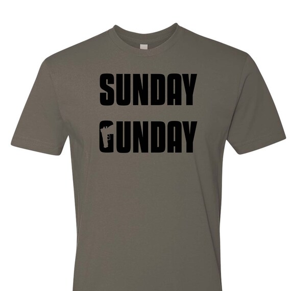 Sunday Gunday Gun Owner Shooting T-Shirt With Gun Sunday Gunday Gun Owner Shooting T-Shirt With Gun
