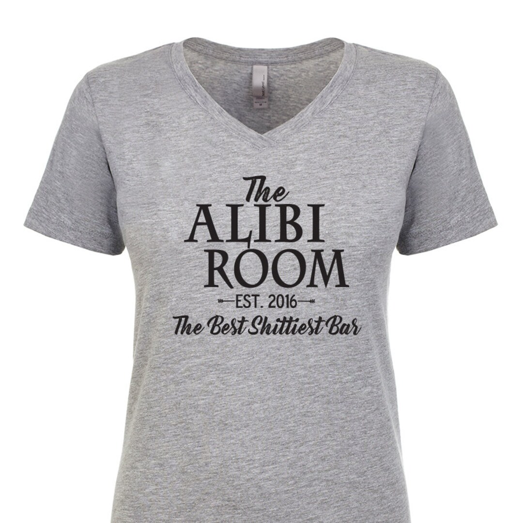 The Alibi Room Best Shittiest Bar Vneck Tshirt Chicago Show Etsy