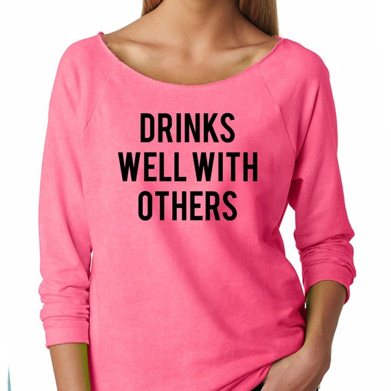 Drinks Well With Others Funny Beer Drinking Party T-Shirt Drinks Well With Others Funny Beer Drinking Party T-Shirt