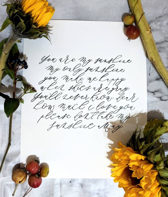 Calligraphy Print Song Lyrics You Are My Sunshine Gift Etsy Calligraphy Print Song Lyrics You Are My Sunshine Gift Etsy