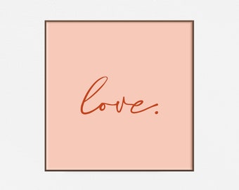 Love Poster | Love Art |  Peace and Love | Love Print | Printable Art | Script Art | Gallery Wall Art | Instant Download