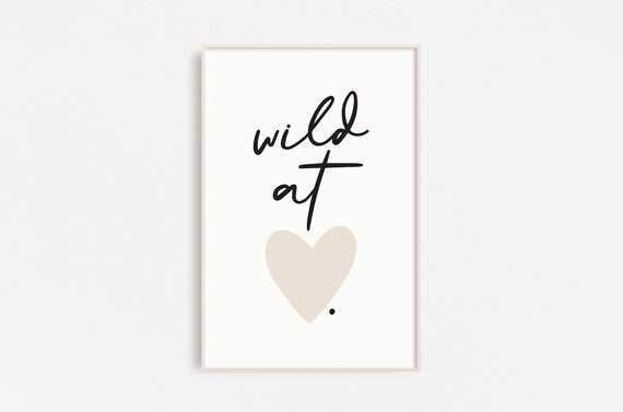 Wild at Heart Poster Love Art Heart Print Printable Art | Etsy