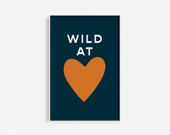 Wild at Heart Poster Love Art Heart Print Printable Art | Etsy
