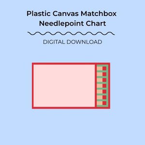 以下が含まれることがあります： 水色の背景にデジタルダウンロードのグラフィック。テキストは「Plastic Canvas Matchbox Needlepoint Chart」と波線の上に書かれています。その下に「DIGITAL DOWNLOAD」というテキストがあります。赤い縁取りとピンク色の内側の長方形が下にあります。