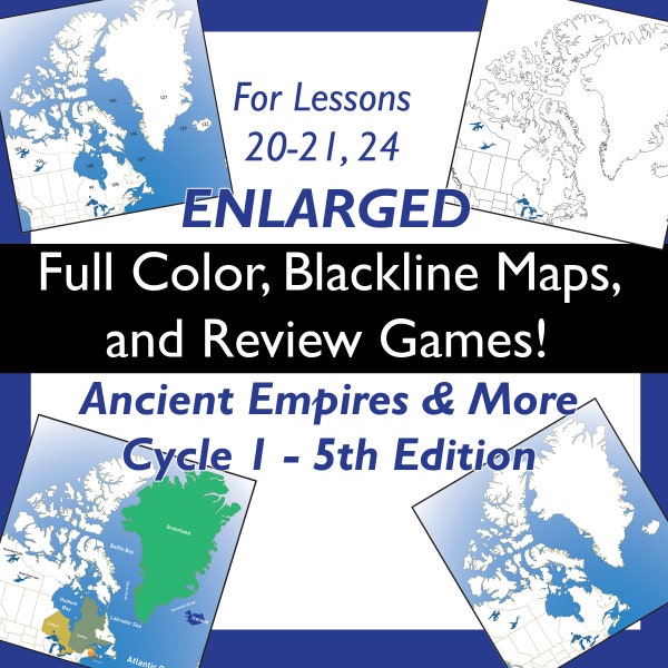 Enlarged Maps & Games - Lessons 20-21, 24 - Goes with Ancient Empires and More and also Classical Conversations Cycle 1-5thEdition