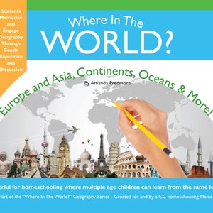 DIGITAL! Where in the World? Europe and Asia, Continents, Oceans & More! Geography Compatible with Classical Conversations Cyc 2, 5th Ed
