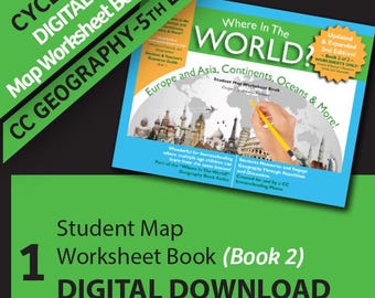 CC Geography 5th Edition-Cycle 2 -Where in the World? Europe and Asia, Continents, Oceans, and More! DIGITAL Book 2 (of 2)-StudentWorksheets