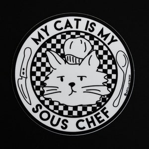 My Cat Is My Sous Chef Sticker image 4
