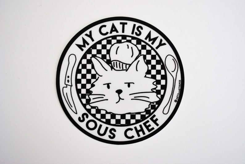 My Cat Is My Sous Chef Sticker image 1