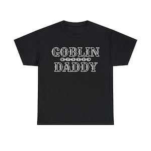 Goblin Daddy Tee