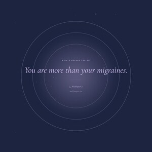 May include: A dark blue digital graphic featuring concentric white circles centered on the text A NOTE BEFORE YOU GO, followed by the phrase You are more than your migraines. Below this, the text WellPaperCo and wallpaper.co are visible.