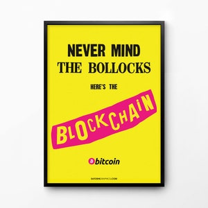 HERE&#39;S THE BLOCKCHAIN - Bitcoin, Bitcoin Art Print, Bitcoin Poster, Bitcoin Gift, Cypherpunks, Blockchain, Bitcoin Maximalist