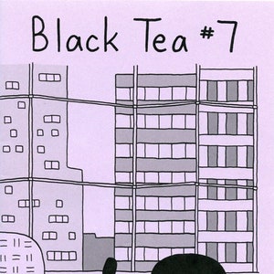 May include: A black and white illustration of a city scene with a chair and a desk. The text "Black Tea #7" is at the top of the image. The text "comics by Jason Martin" is at the bottom of the image.