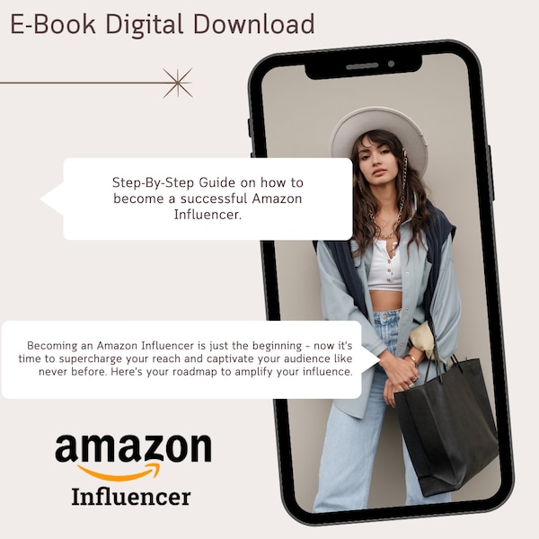 Unlock Your Influence: A Comprehensive E-Book Guide on Becoming a Successful Amazon Influencer