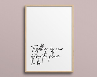 Together is our favorite place to be sign, Living room Art decor