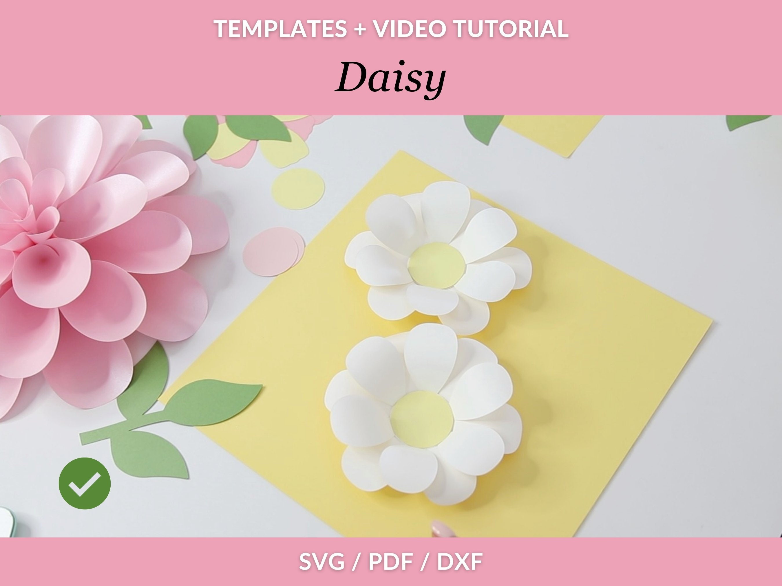 Paper Flower Template, Large Daisy Flower for Wall Décor Video Tutorial,  Re-sizable SVG, PNG & Studio3 Cut Files for Cricut and Silhouette 