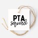PTA Squad Gift Tag, PTA Printable, Welcome Gift, Volunteer Gift, Parent ...