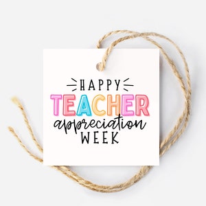Happy Teacher Appreciation Week Gift Tags, Teacher Appreciation Gift, Gift Card Tag, Goodie Bag Tag, Teacher Gift, DIY Gift, PTA Gift image 1