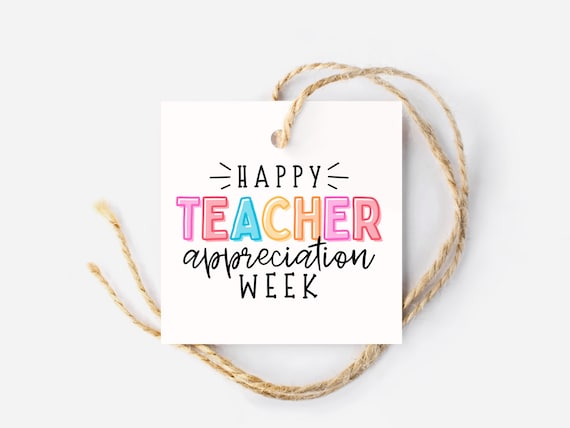 Happy Teacher Appreciation Week Gift Tags, Teacher Appreciation Gift, Gift Card Tag, Goodie Bag Tag, Teacher Gift, DIY Gift, PTA Gift
