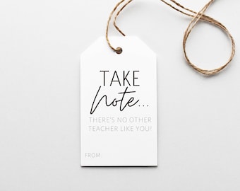 Take Note Gift Tags, Teacher Appreciation Gift, End of the School Year Gift, Teacher Thank You Tags, Gift Tag, Hang Tag
