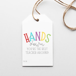 Hands Down Gift Tags, Best Teacher, Teacher Appreciation Gift, Soap Tag, Handprint, Thank You Tags, DIY Gift