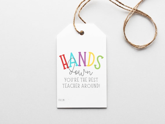 Hands Down Gift Tags, Best Teacher, Teacher Appreciation Gift, Soap Tag, Handprint, Thank You Tags, DIY Gift
