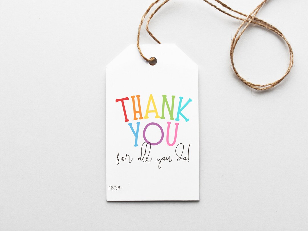 Rainbow Thank You for All You Do Gift Tags, Teacher Appreciation Gift ...