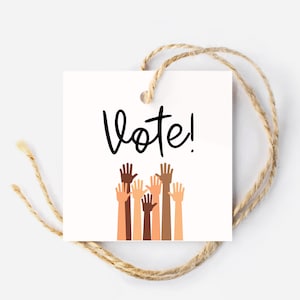Voting Gift Tag, Election Day Tags, Election Printable, Thank You Voters, Printable Gift Tag, Voting Reminder, Every Vote Counts
