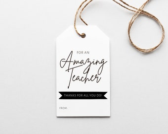 For an AMAZING Teacher Gift Tags, Teacher Appreciation Gift, Teacher Thank You Tags, Gift Tag, Gift Card Tag, DIY Gift,  Printable