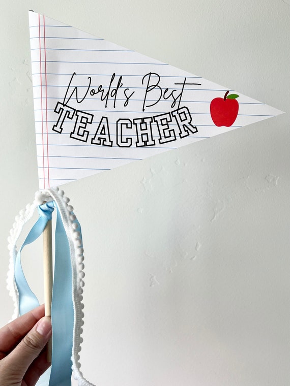 World’s Best Teacher Pennant Flag, Teacher Appreciation Gift, End of the School Year Gift, Teacher Banner, DIY Gift, Flag Template