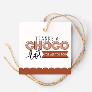 Thanks a CHOCO-lot-cadeaulabel, tags Teacher Appreciation Week, Teacher Appreciation-cadeau, cadeaukaartlabel, chocoladelabel, cadeau leraar, doe-het-zelfcadeau