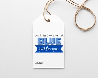 Something Out of the BLUE Gift Tags, Feeling Blue Gift, Just For You, Care Package Printable, Happy Mail, Hang Tag, Cookie Tags