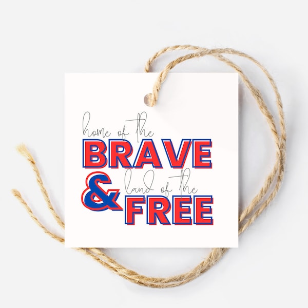 Home of the Brave & Land of the Free Gift Tag, Square Tag, Memorial Day Hang Tag, Printable Gift Tags, Party Favor Tag, DIY Gift, Goodie Bag