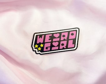 weird girl Sticker | Logo Statement Accessory on Waterproof Vinyl LAST CHANCE