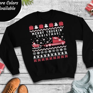 Merry Truckin Christmas Trucker Sweatshirt, Funny Christmas Truck Driver Sweatshirt, Christmas Truck Sweater, Trucker Christmas Sweater