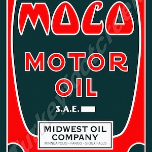 May include: Vintage-style sign for MOCO Motor Oil, featuring a red and white design on a dark teal background. The sign reads "TWO U.S. GALLONS" at the top and includes the text "MIDWEST OIL COMPANY" with city names.