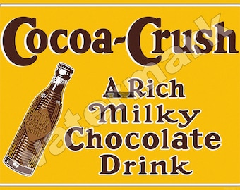 Cocoa Crush Chocolate Drink 9"x12" Metal Sign