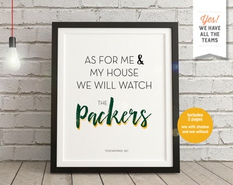 As For Me & My House We Will Watch The Packers - Green Bay Packers Football Printable Wall Art