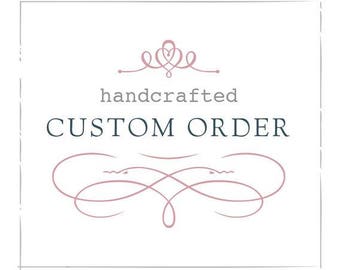 Custom Order