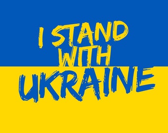 Ukraine Digital Download Stand for Ukraine Ukrainian goods Pray for Ukraine  Ukraine Ukrainians Refugees Volunteers People Lives Card