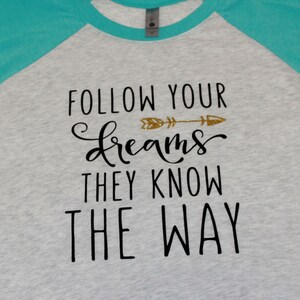 Dreams/Follow your dreams