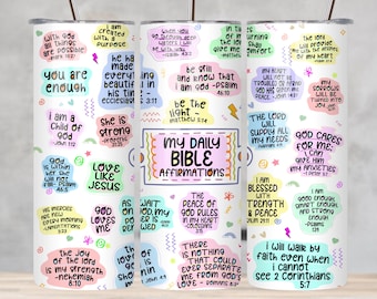 My Daily Bible Affirmations Tumbler Designs 20 & 30 oz Sublimation Digital Download - Design Only