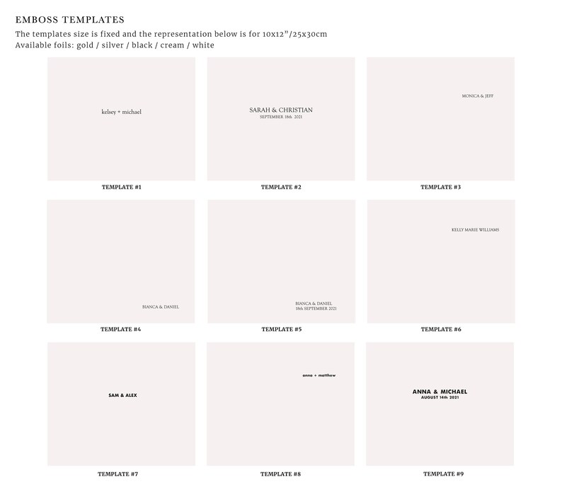 May include: Nine embossed template designs with names and dates, in a grid layout. The templates are for 10x12 inch (25x30cm) designs. Available foil colors are gold, silver, black, cream, and white. The text includes names like Kelsey & Michael and Sarah & Christian.