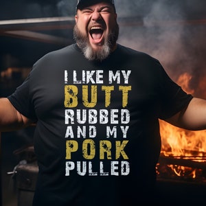 I Like My Butt Rubbed and My Pork Pulled Funny BBQ Quote Short-Sleeve Unisex T-Shirt