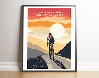 Retrocykeltur: Övervinna utmaningar, bli starkare cykling - Det blir aldrig enklare, du kör bara snabbare - Premium matta vertikala posters