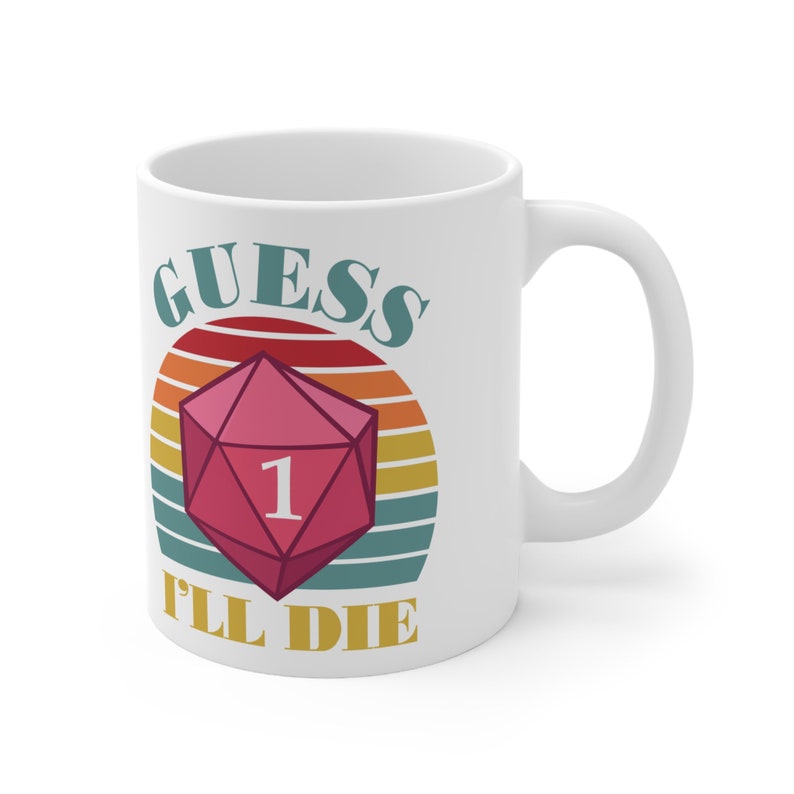 DnD-mugg, Gissa att jag kommer att dö rolig kaffemugg, Meme-mugg, Gamer-mugg, RPG-mugg, Dungeons and Dragons-mugg, D&D-mugg, D och D-present, D20-mugg 11 fluid ounce