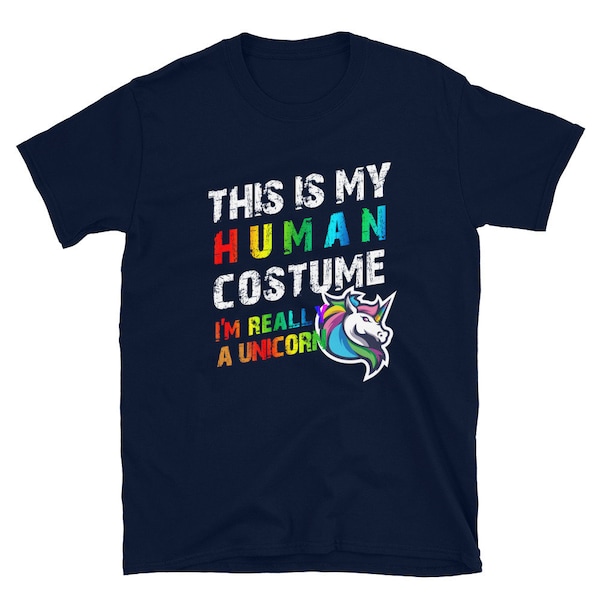 Dies ist mein Menschliches Kostüm Ich bin wirklich ein Einhorn Halloween Faul Kostüm Kurzarm Unisex T-Shirt
